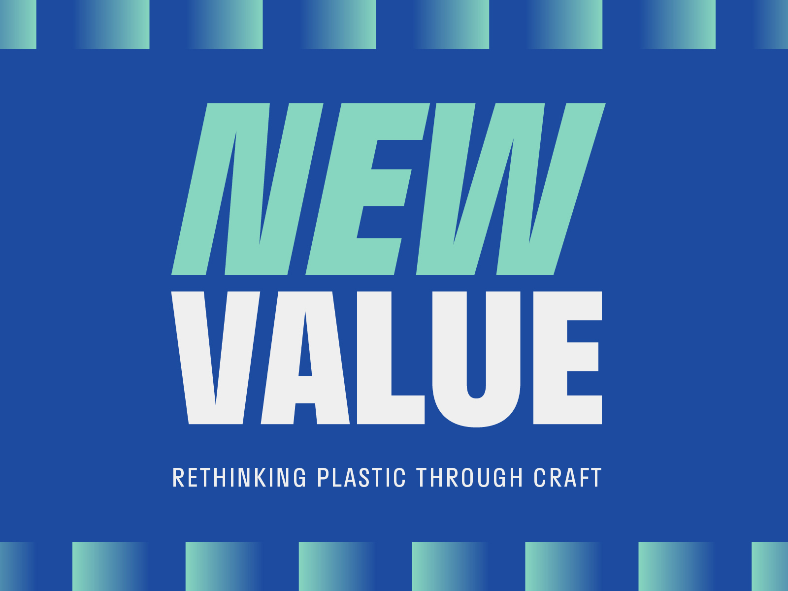 New value: rethinking plastic through craft 